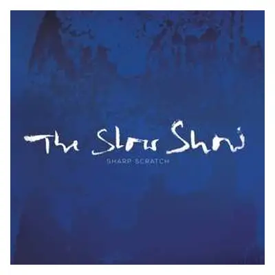 SP The Slow Show: Sharp Scratch / Northern Town