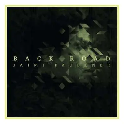 CD Jaimi Faulkner: Back Road