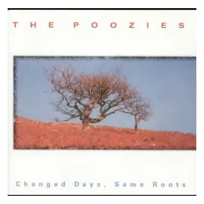 CD The Poozies: Changed Days , Same Roots