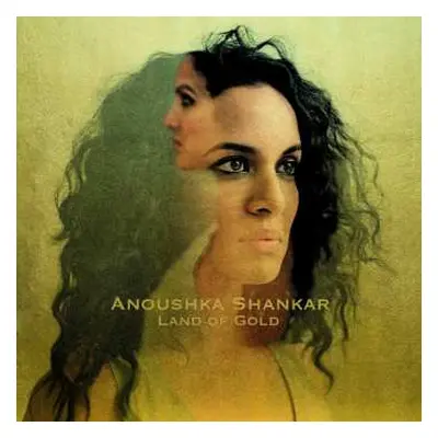 CD Anoushka Shankar: Land Of Gold