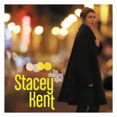 CD Stacey Kent: The Changing Lights