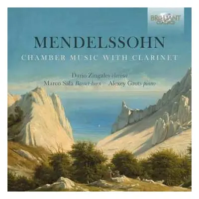 CD Felix Mendelssohn-Bartholdy: Chamber Music For Clarinet