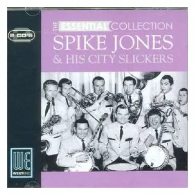 2CD Spike Jones And His City Slickers: The Essential Collection