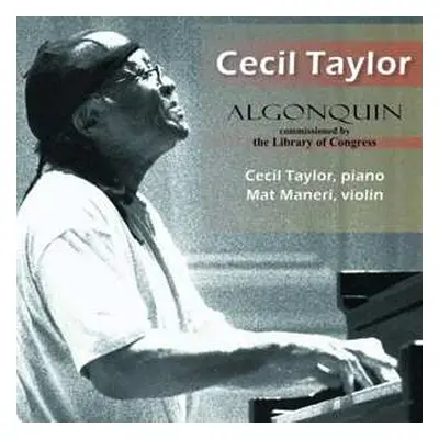 CD Cecil Taylor: Algonquin