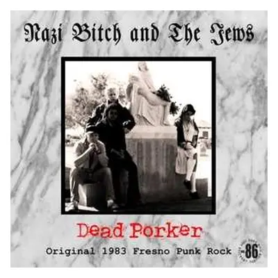 LP Nazi Bitch & The Jews: Dead Porker