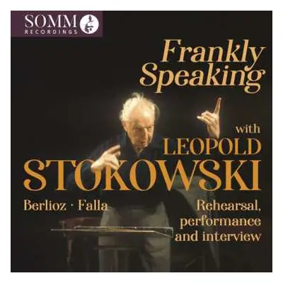 CD Berlioz / Lane / Bbc Symphony Orchestra: Frankly Speaking With Leopold Stokowski