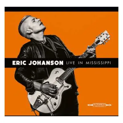 CD Eric Johanson: Live In Mississippi