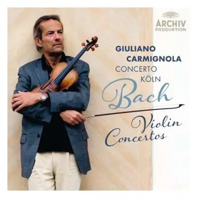 CD Giuliano Carmignola: Bach - Violin Concertos