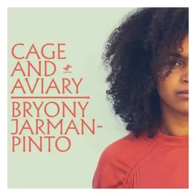 CD Bryony Jarman-Pinto: Cage and Aviary