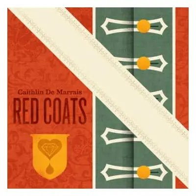 LP Caithlin De Marrais: Red Coats LTD | CLR