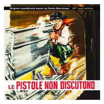 CD Ennio Morricone: Le Pistole Non Discutono (Original Soundtrack - 60th Year Edition)