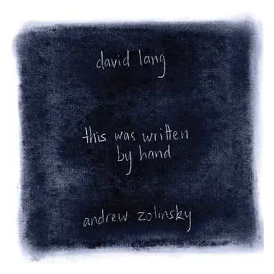 CD David Lang: This Was Written By Hand