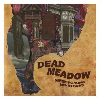 2LP Dead Meadow: Shivering King And Others (ltd. Brown Vinyl)