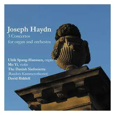 CD Joseph Haydn: 3 Concertos For Organ And Orchestra