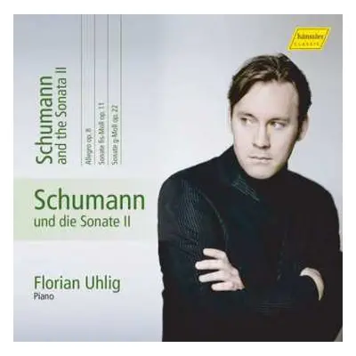 CD Robert Schumann: Klavierwerke Vol.10 - Schumann Und Die Sonate Ii