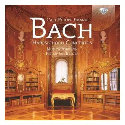 CD Carl Philipp Emanuel Bach: Cembalokonzerte Wq.3,6,14