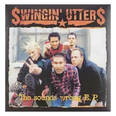 EP Swingin' Utters: The Sounds Wrong E.P.