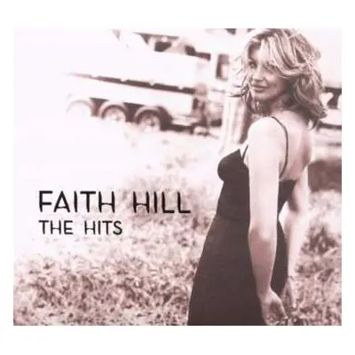 CD Faith Hill: The Hits