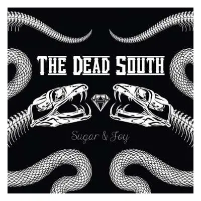 CD The Dead South: Sugar & Joy