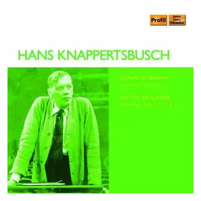 CD Johannes Brahms: Hans Knappertsbusch Dirigiert Brahms & Bruckner