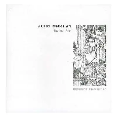 2CD John Martyn: Solid Air Classics Re-visited