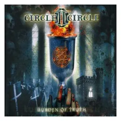 CD Circle II Circle: Burden Of Truth LTD