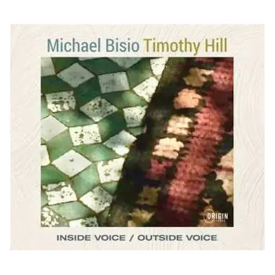 CD Bisio, Michael / Hill, Timothy: Inside Voice / Outside Voice