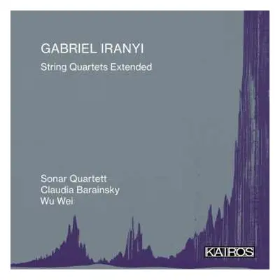 CD Gabriel Iranyi: Streichquartette Nr.4 & 5