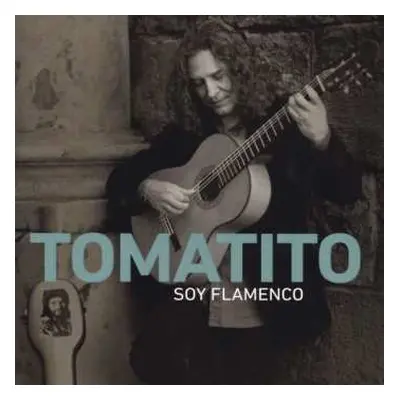 CD Tomatito: Soy Flamenco