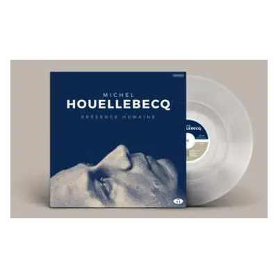 LP Michel Houellebecq: Présence Humaine LTD | CLR