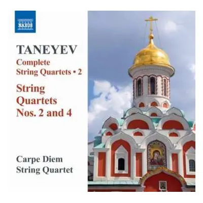 CD Sergey Ivanovich Taneyev: Complete String Quartets • 2 (String Quartets Nos. 2 And 4)