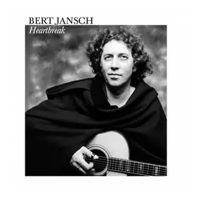 LP Bert Jansch: Heartbreak LTD | CLR