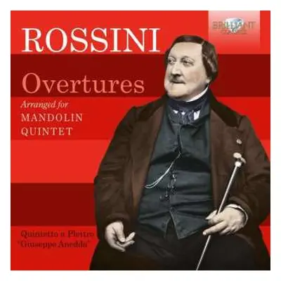 CD Gioacchino Rossini: Overtures Arranged For Mandolin Quintet