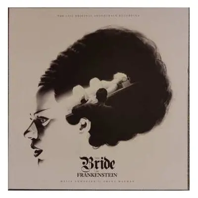 LP Franz Waxman: The Bride of Frankenstein (The 1935 Original Soundtrack Recording)