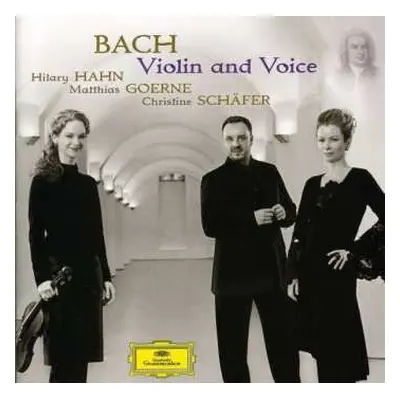 CD Johann Sebastian Bach: Violin And Voice