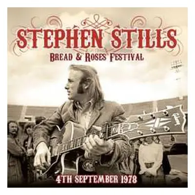 2LP Stephen Stills: Bread & Roses Festival