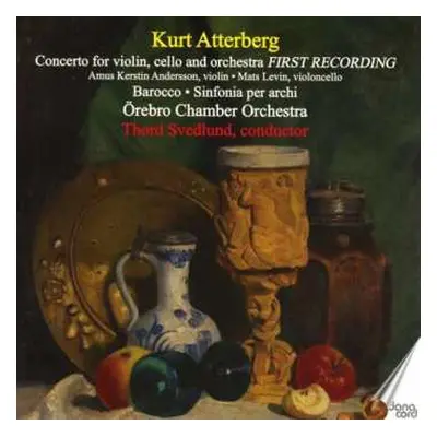 CD Kurt Atterberg: Concerto For Violin, Cello And Orchestra