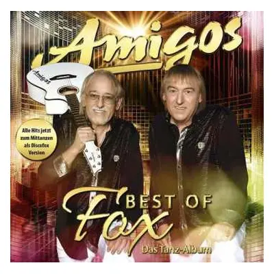 CD Die Amigos: Best Of Fox: Das Tanz-album