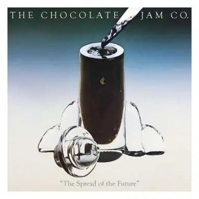 CD The Chocolate Jam Co.: The Spread Of The Future