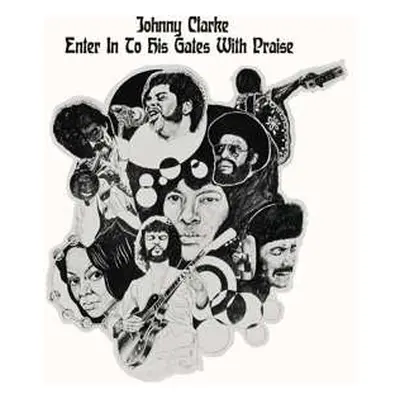 LP Johnny Clarke: Enter Into His Gate With Praise