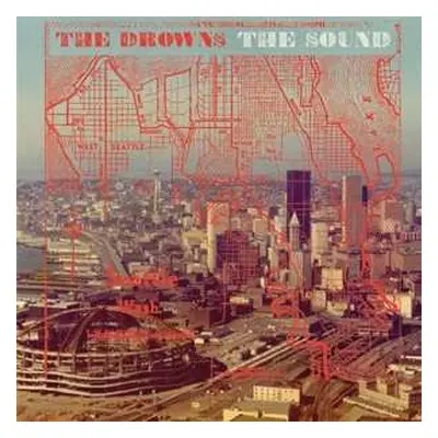 SP The Drowns: The Sound LTD | CLR