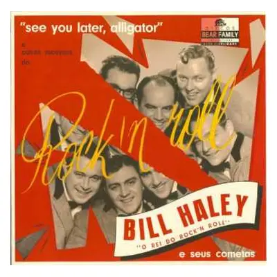 EP Bill Haley And His Comets: See You Later, Alligator LTD