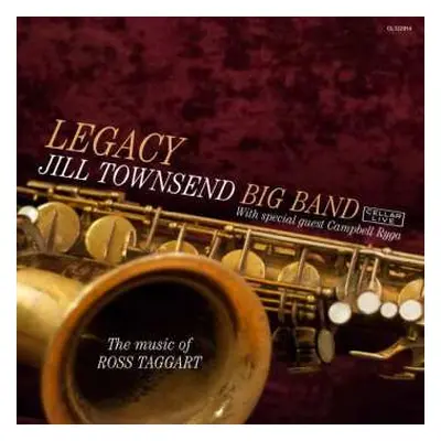 CD Jill Townsend Big Band: Legacy, The Music Of Ross Taggart