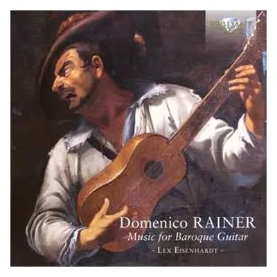 CD Domenico Rainer: Music For Baroque Guitar