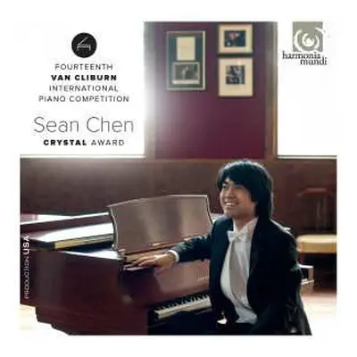 CD Sean Chen: Crystal Award - Fourteenth Van Cliburn International Piano Competition