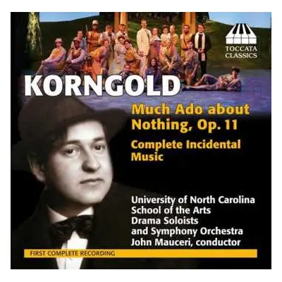 CD Erich Wolfgang Korngold: Much Ado About Nothing, Op. 11 (Complete Incidental Music)