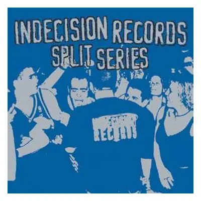 2LP Various: Indecision Records Split Series