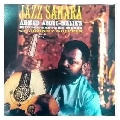 LP Ahmed Abdul-Malik: Jazz Sahara