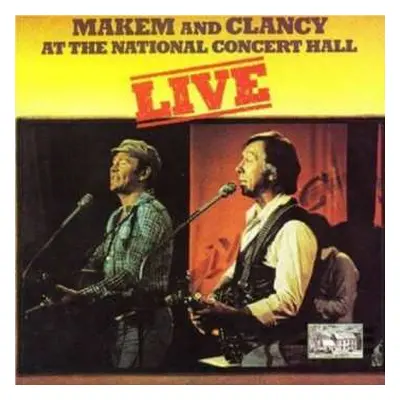 CD Makem & Clancy: Makem And Clancy At The National Concert Hall Live