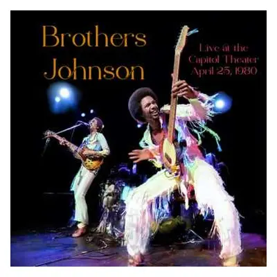 LP Brothers Johnson: Live At The Capitol Theater April 25, 1980